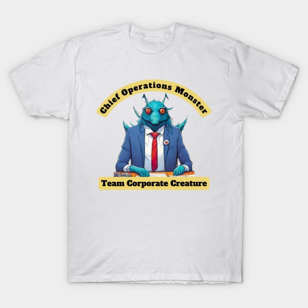 Chief Operations Monster T-Shirt by IanTheHRPro